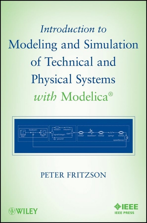 Introduction to Modeling and Simulation of Technical and Physical Systems with Modelica - Peter Fritzson