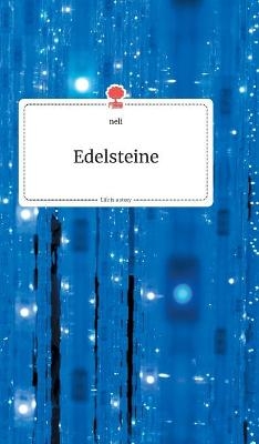 Edelsteine. Life is a Story - story.one -  neli