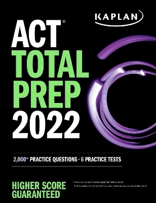ACT Total Prep 2022 -  Kaplan Test Prep
