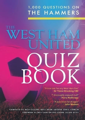 The West Ham United Quiz Book - Chris Cowlin
