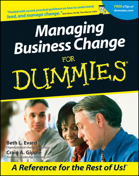 Managing Business Change For Dummies - Beth L. Evard, Craig A. Gipple