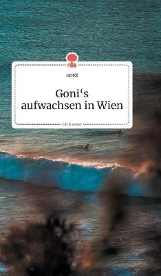 Goni's aufwachsen in Wien. Life is a Story - story.one