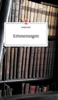 Erinnerungen. Life is a Story - story.one