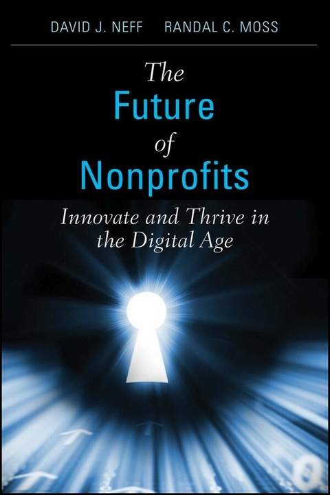 The Future of Nonprofits - David J. Neff, Randal C. Moss