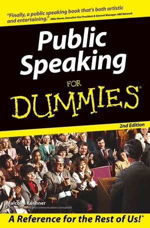 Public Speaking For Dummies - Malcolm Kushner