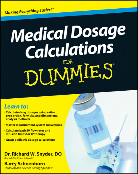 Medical Dosage Calculations For Dummies -  Barry Schoenborn,  Richard W. Snyder