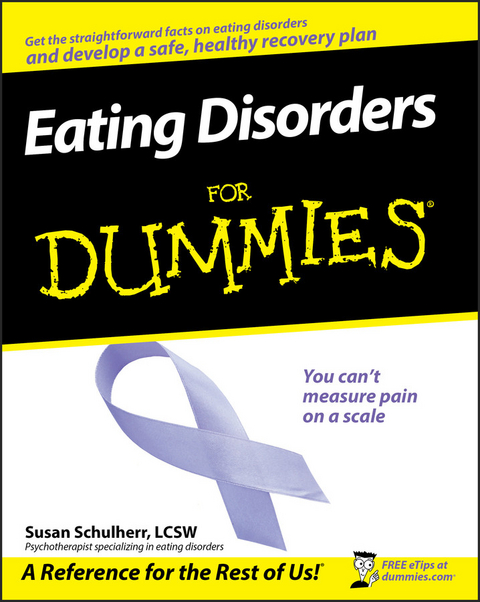 Eating Disorders For Dummies - Susan Schulherr