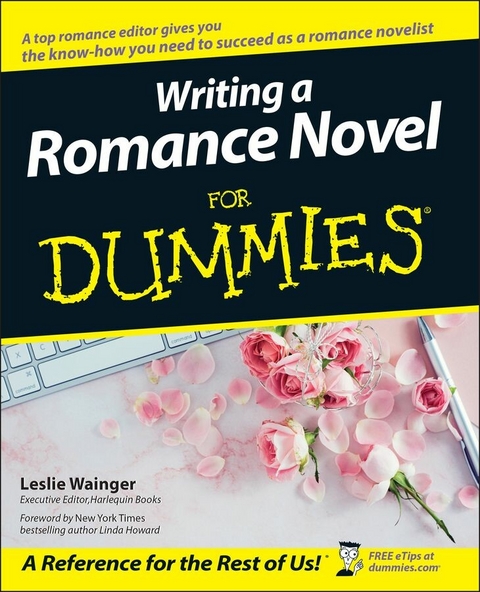 Writing a Romance Novel For Dummies - Leslie Wainger