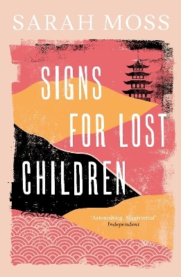 Signs for Lost Children - Sarah Moss