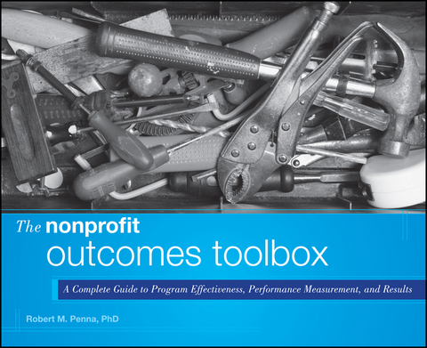 The Nonprofit Outcomes Toolbox - Robert M. Penna