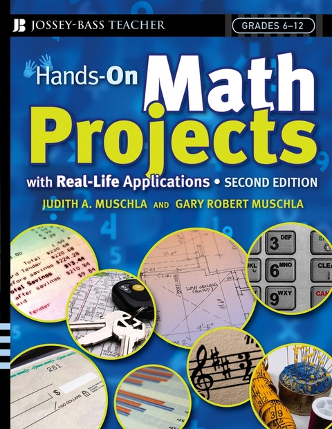 Hands-On Math Projects With Real-Life Applications - Judith A. Muschla, Gary Robert Muschla
