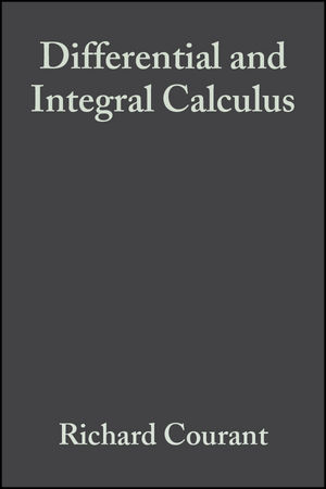 Differential and Integral Calculus, Volume 1 - R. Courant