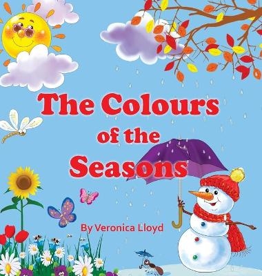 The Colours of the Seasons - Veronica M Lloyd