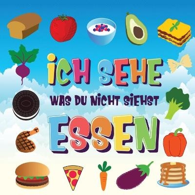 Ich sehe was du nicht siehst - Essen - Pamparam Kinderb&uuml;cher