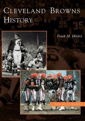 Cleveland Browns History - Frank M. Henkel