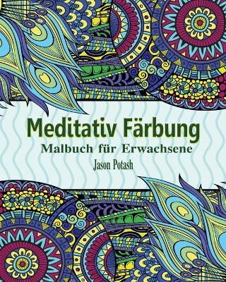Meditativ Färbung Malbuch für Erwachsene