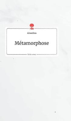 MÃ©tamorphose. Life is a Story - story.one