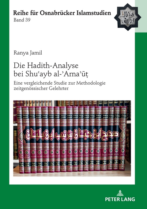 Die Hadith-Analyse bei Shuʿayb al-ʾArnaʾūṭ - Ranya Jamil