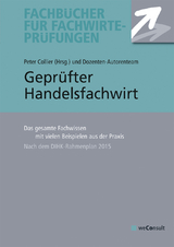 Gepr&uuml;fte/r Handelsfachwirt/in - Helge Anke, Helmut Bergup, Doris Bredeh&ouml;ft, Reinhard Fresow, Norbert Hitter, Wolfram Peine, Sybille Schulemann-Adlhoch, Rolf H. Stich, Volker Wedde, Daikan J. Westerbarkey, Thomas Zimmermann, Marcus Curtius