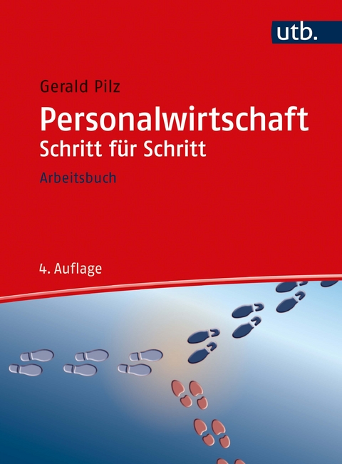 Personalwirtschaft Schritt f&uuml;r Schritt - Gerald Pilz