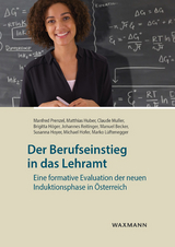 Der Berufseinstieg in das Lehramt - Manfred Prenzel, Matthias Huber, Claude Muller, Brigitta H&ouml;ger, Johannes Reitinger, Manuel Becker, Susanna Hoyer, Michael Hofer, Marko L&uuml;ftenegger