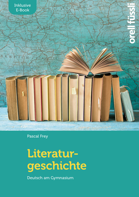 Literaturgeschichte &ndash; inkl. E-Book - Pascal Frey