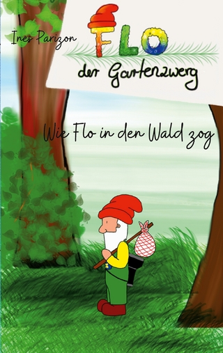 Wie Flo in den Wald zog