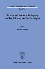 Richtlinienkonforme Auslegung und Fortbildung von Tarifvertr&auml;gen. - Matthias M&uuml;nder