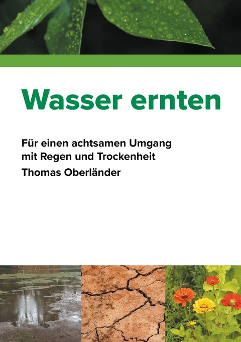Wasser ernten - Thomas Oberl&auml;nder