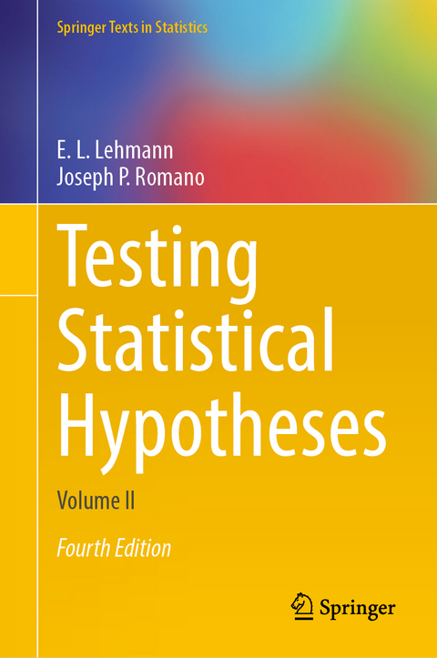 Testing Statistical Hypotheses - E.L. Lehmann, Joseph P. Romano