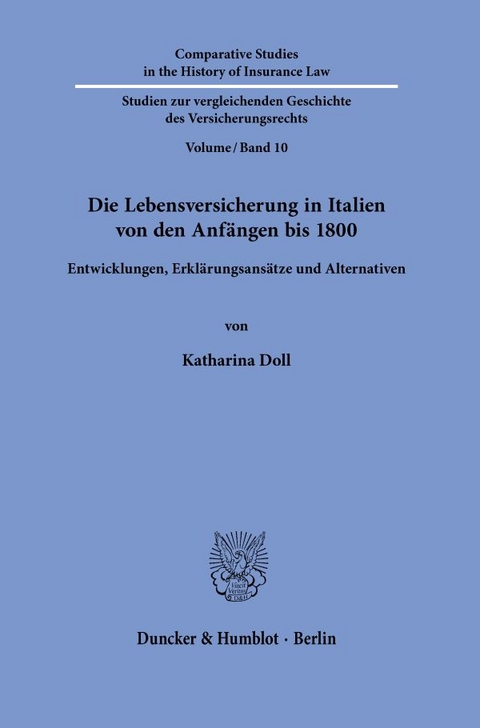 Die Lebensversicherung in Italien von den Anf&auml;ngen bis 1800. - Katharina Doll