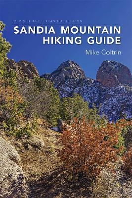 Sandia Mountain Hiking Guide - Mike Coltrin