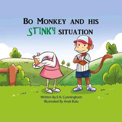 Bo Monkey And His Stinky Situation - E N Cunningham