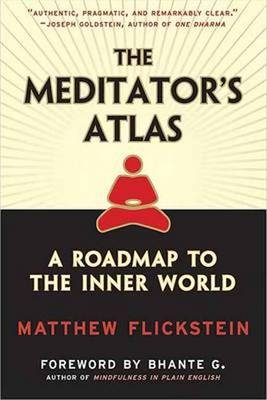 Meditator's Atlas -  Matthew Flickstein