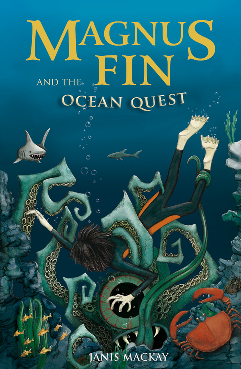 Magnus Fin and the Ocean Quest - Janis Mackay