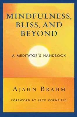 Mindfulness, Bliss, and Beyond