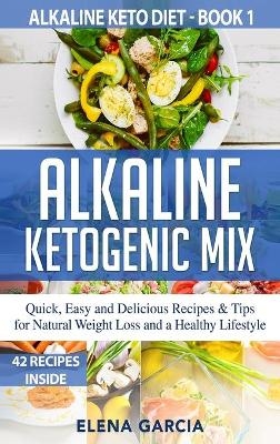Alkaline Ketogenic Mix - Elena Garcia