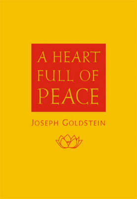 Heart Full of Peace -  Joseph Goldstein