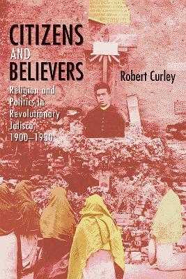 Citizens and Believers - Robert Curley