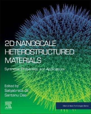 2D Nanoscale Heterostructured Materials - 