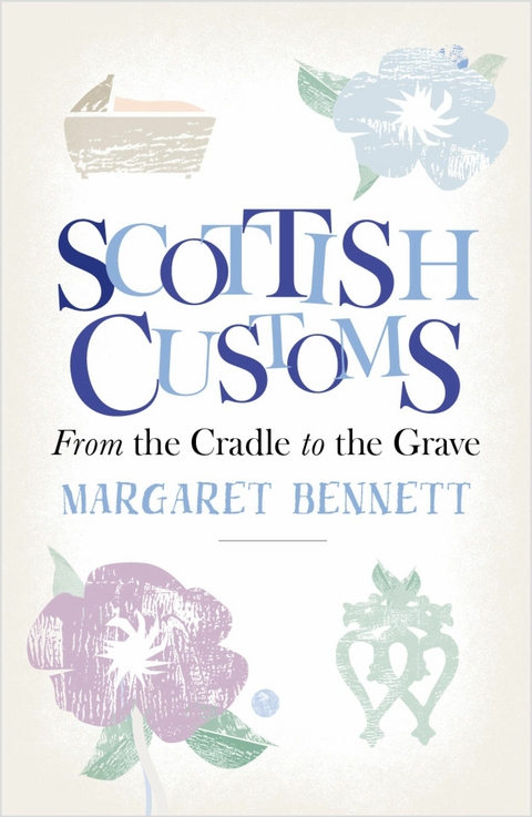 Scottish Customs -  Margaret Bennett