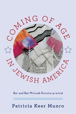 Coming of Age in Jewish America - Patricia Keer Munro