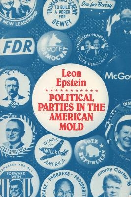 Politic Parties Amer Mold - Leon D. Epstein
