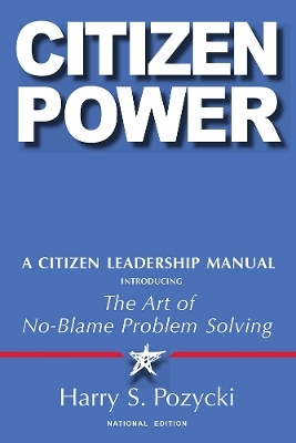 Citizen Power - Harry S. Pozycki