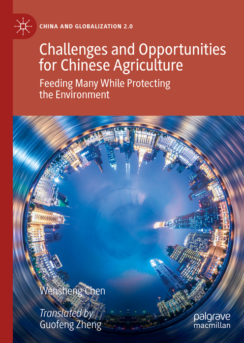 Challenges and Opportunities for Chinese Agriculture - Wensheng Chen