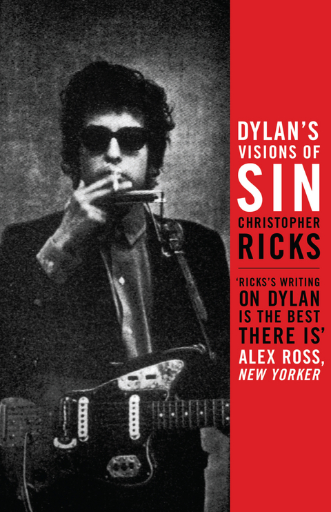 Dylan's Visions of Sin -  Christopher Ricks