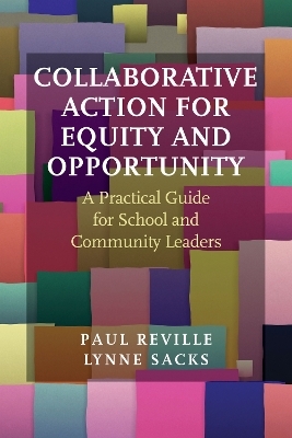 Collaborative Action for Equity and Opportunity - Paul Reville, Lynne Sacks