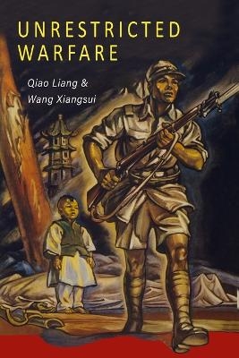 Unrestricted Warfare -  Liang Q