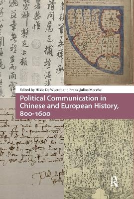Political Communication in Chinese and European History, 800-1600