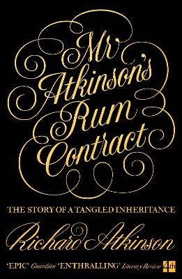 Mr Atkinson&rsquo;s Rum Contract - Richard Atkinson